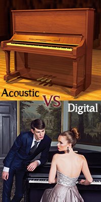 difference between acoustic and digital pianos