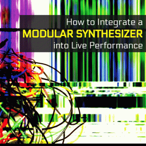 ow untuk Mengintegrasikan Synthesizer Modular ke Pertunjukan Live
