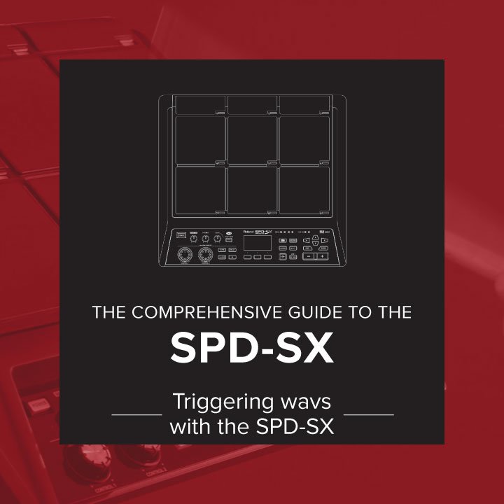 triggering wavs with the SPD-SX
