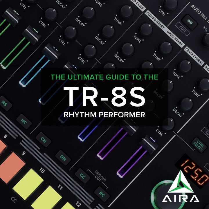 TR-8S Ultimate Guide